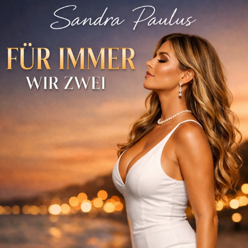 FÜR IMMER WIR ZWEI - DJ TOMEX - Sandra Paulus